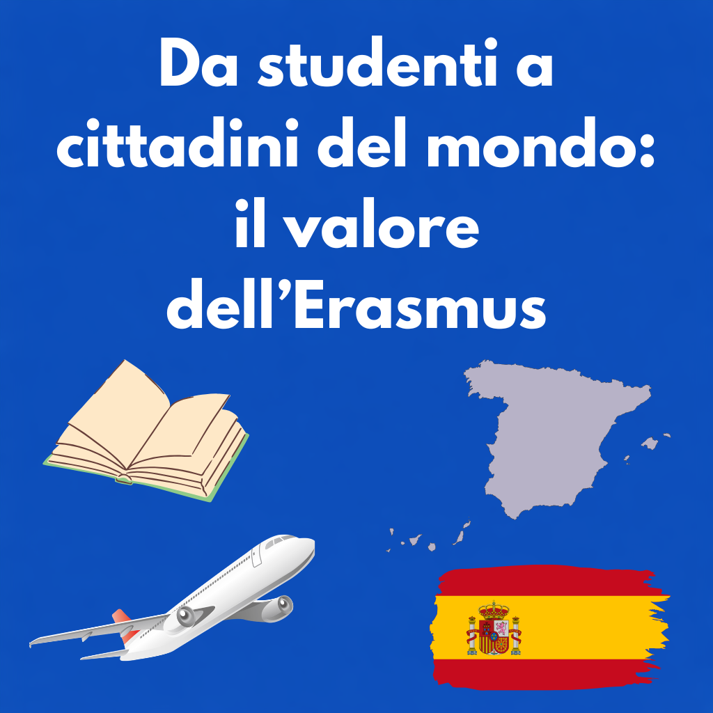 Da studenti a cittadini del mondo: il valore dell’Erasmus